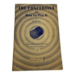 The Concertina And How To Play It By Paul De Ville Music Book 1905